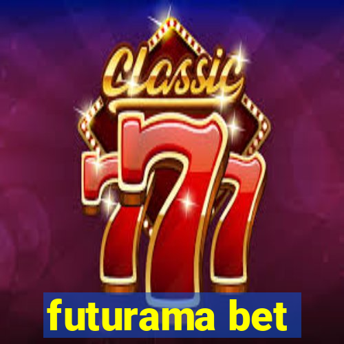 futurama bet